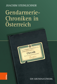 Vorderes Coverbild Gendarmerie-Chroniken in Österreich