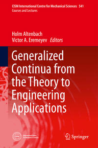 Generalized Continua - from the Theory to Engineering Applications