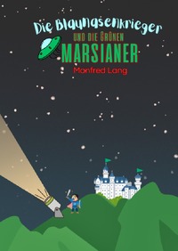 Die Blaunasen Krieger / Die Marsianer
