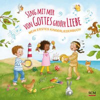 Vorderes Coverbild Sing mit mir von Gottes großer Liebe