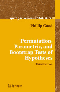 Permutation, Parametric, and Bootstrap Tests of Hypotheses