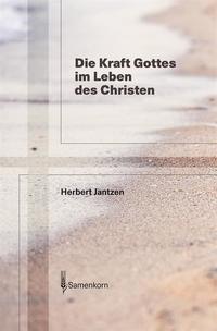 Die Kraft Gottes im Leben des Christen