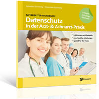 Mitarbeiter-Handbuch: Datenschutz in der Arzt- & Zahnarzt-Praxis