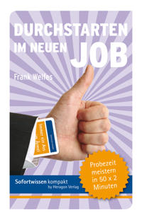 Sofortwissen kompakt: Durchstarten im neuen Job