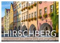 HIRSCHBERG Impressionen aus Jelenia Góra und Umgebung (Wandkalender 2025 DIN A4 quer), CALVENDO Monatskalender