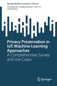 Privacy Preservation in IoT: Machine Learning Approaches