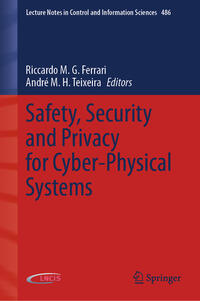 Safety, Security and Privacy for Cyber-Physical Systems