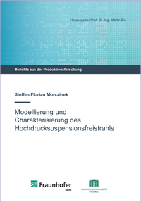 Modellierung und Charakterisierung des Hochdrucksuspensionsfreistrahls