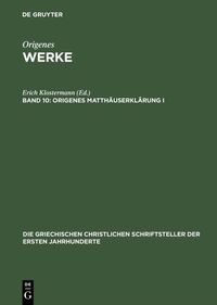 Origenes Matthäuserklärung I, erste Hälfte