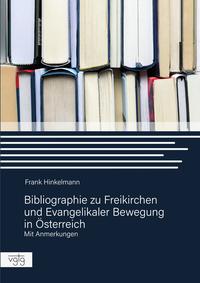 Vorderes Coverbild Bibliographie zu Freikirchen und Evangelikaler Bewegung in Österreich