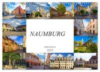 Naumburg Impressionen (Wandkalender 2025 DIN A3 quer), CALVENDO Monatskalender