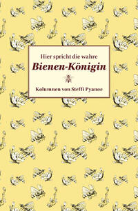 Hier spricht die wahre Bienen-Königin
