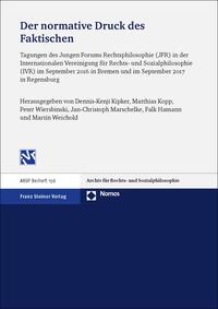 Vorderes Coverbild Der normative Druck des Faktischen: Technologische Herausforderungen des Rechts und seine Fundierung in sozialer Praxis