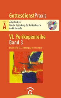 Gottesdienstpraxis Serie A, Perikopenreihe VI / Exaudi bis 13. Sonntag nach Trinitatis