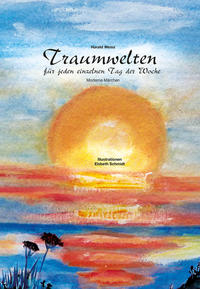 Traumwelten für jeden einzelnen Tag der Woche