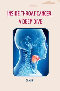 Vorderes Coverbild Inside Throat Cancer: A Deep Dive
