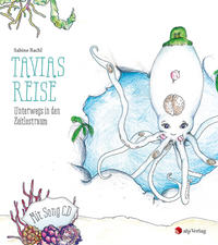 Tavias Reise.Unterwegs in den Zeitlostraum