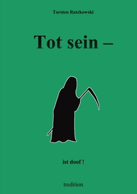Vorderes Coverbild Tot sein - ist doof.