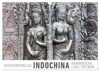 Geheimnisvolles Indochina Kambodscha, Laos, Vietnam (Wandkalender 2025 DIN A3 quer), CALVENDO Monatskalender