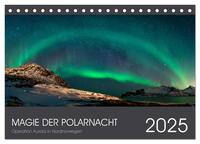 Magie der Polarnacht (Tischkalender 2025 DIN A5 quer), CALVENDO Monatskalender