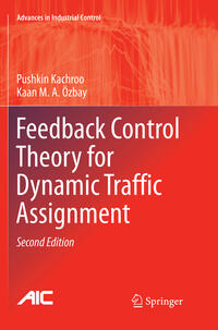 Feedback Control Theory for Dynamic Traffic Assignment