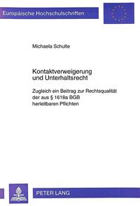 Kontaktverweigerung und Unterhaltsrecht