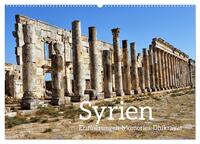 Syrien Erinnerungen Memories Dhikrayat (Wandkalender 2025 DIN A2 quer), CALVENDO Monatskalender