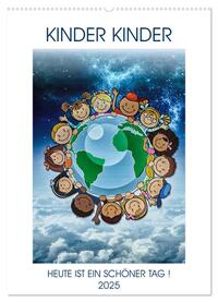 KINDER KINDER (Wandkalender 2025 DIN A2 hoch), CALVENDO Monatskalender