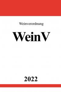 Weinverordnung WeinV 2022