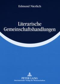 Literarische Gemeinschaftshandlungen