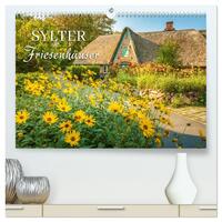Sylter Friesenhäuser (hochwertiger Premium Wandkalender 2026 DIN A2 quer), Kunstdruck in Hochglanz