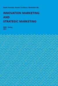Innovation Marketing and Strategic Marketing