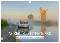 Norfolk - Ostengland: Von der Nordseeküste durch das Marschland (Wandkalender 2025 DIN A3 quer), CALVENDO Monatskalender
