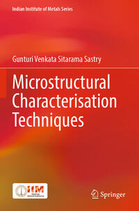 Microstructural Characterisation Techniques