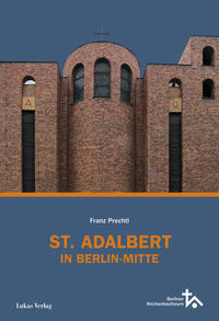 Vorderes Coverbild St. Adalbert in Berlin Mitte