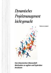 Dynamisches Projektmanagement leicht gemacht
