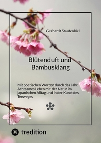 Blütenduft und Bambusklang.