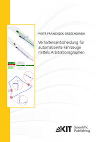 Verhaltensentscheidung für automatisierte Fahrzeuge mittels Arbitrationsgraphen