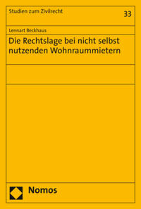 Die Rechtslage bei nicht selbst nutzenden Wohnraummietern