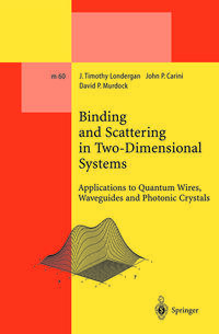 Binding and Scattering in Two-Dimensional Systems