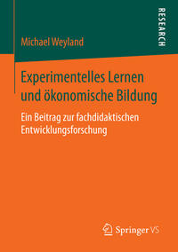Experimentelles Lernen und ökonomische Bildung