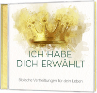 Ich habe dich erwählt