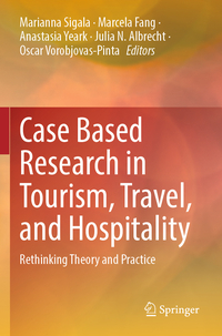 Case Based Research in Tourism, Travel, and Hospitality