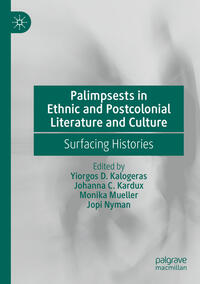 Palimpsests in Ethnic and Postcolonial Literature and Culture