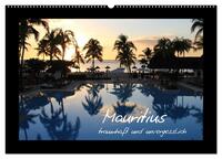 Mauritius - traumhaft und unvergesslich (Wandkalender 2026 DIN A2 quer), CALVENDO Monatskalender
