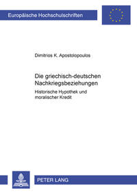 Die griechisch-deutschen Nachkriegsbeziehungen