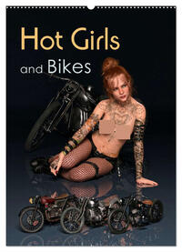 Hot Girls and Bikes (Wandkalender 2025 DIN A2 hoch), CALVENDO Monatskalender