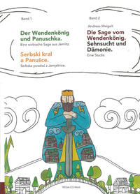 Der Wendenkönig und Panuschka(Band1) + Die Sage vom Wendenkönig(Band2)