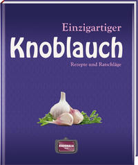 Vorderes Coverbild Einzigartiger Knoblauch