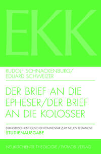 Der Brief an die Epheser / Der Brief an die Kolosser, EKK X + XII